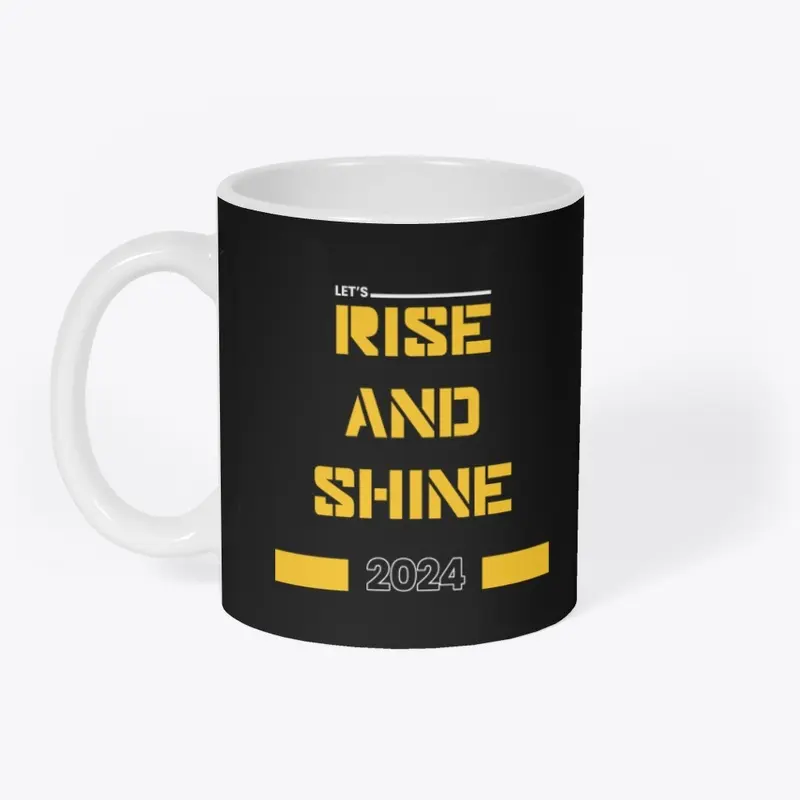 Let's Rise and Shine