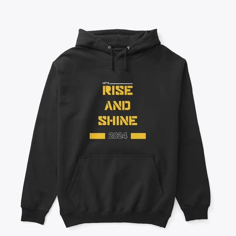 Let's Rise and Shine