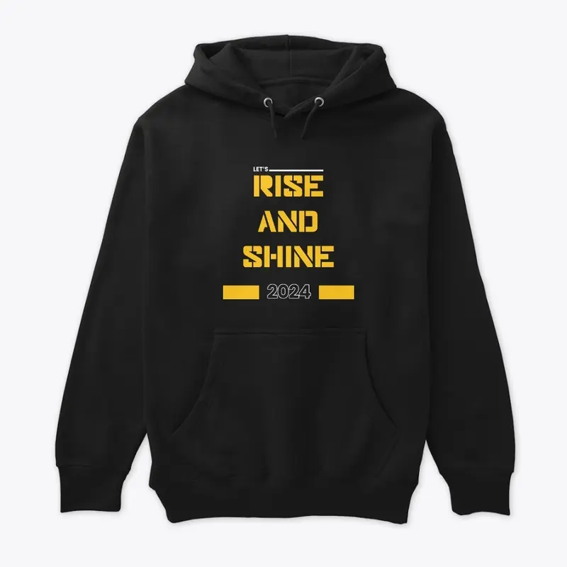 Let's Rise and Shine